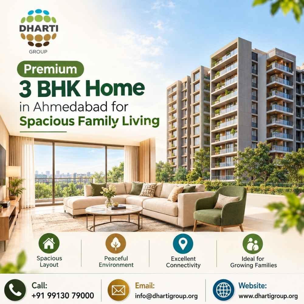  Premium 3 BHK Home in Ahmedabad for Spacious Family Living | Dharti Group