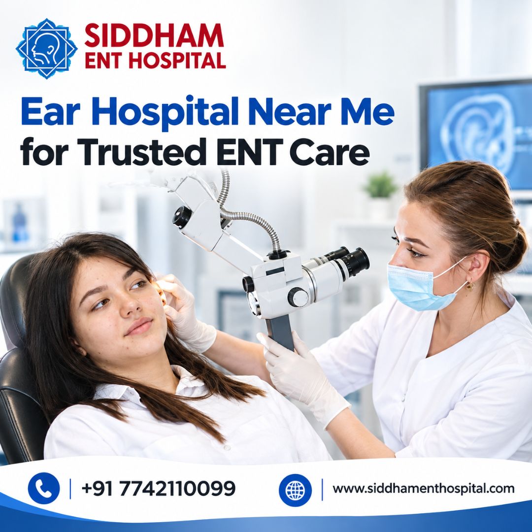  Ear Hospital Near Me for Trusted ENT Care