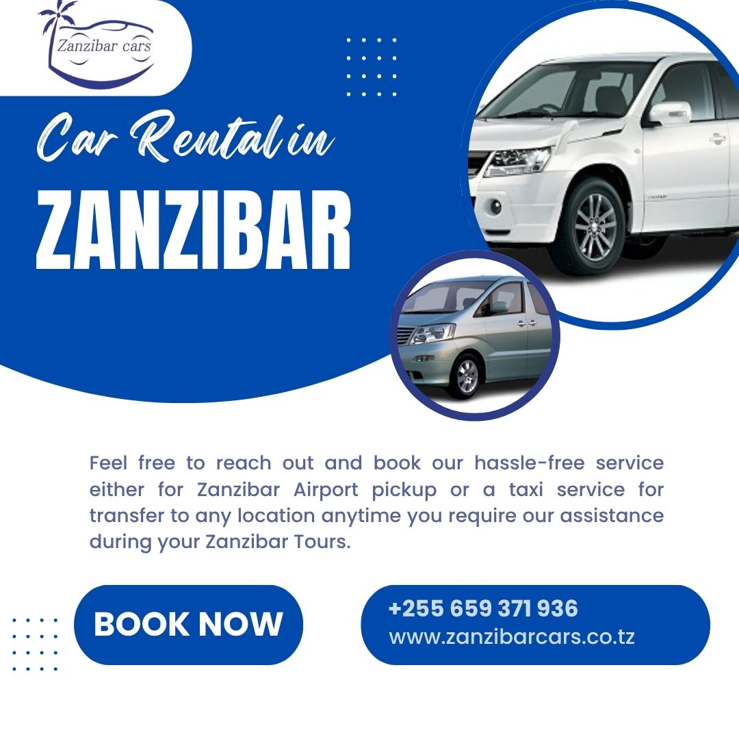  Reliable Zanzibar Car Rental Services for Tourists