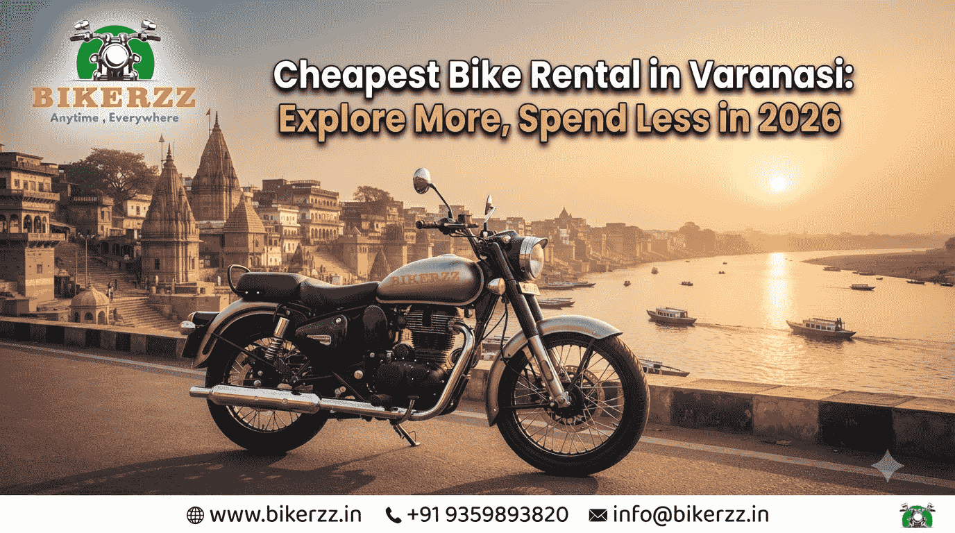  Cheapest bike rental in Varanasi: Explore More, Spend Less in 2026