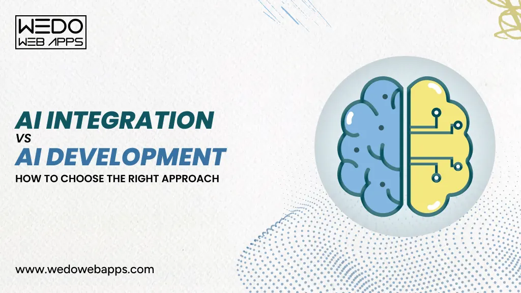  How to Choose AI Integration vs AI Development