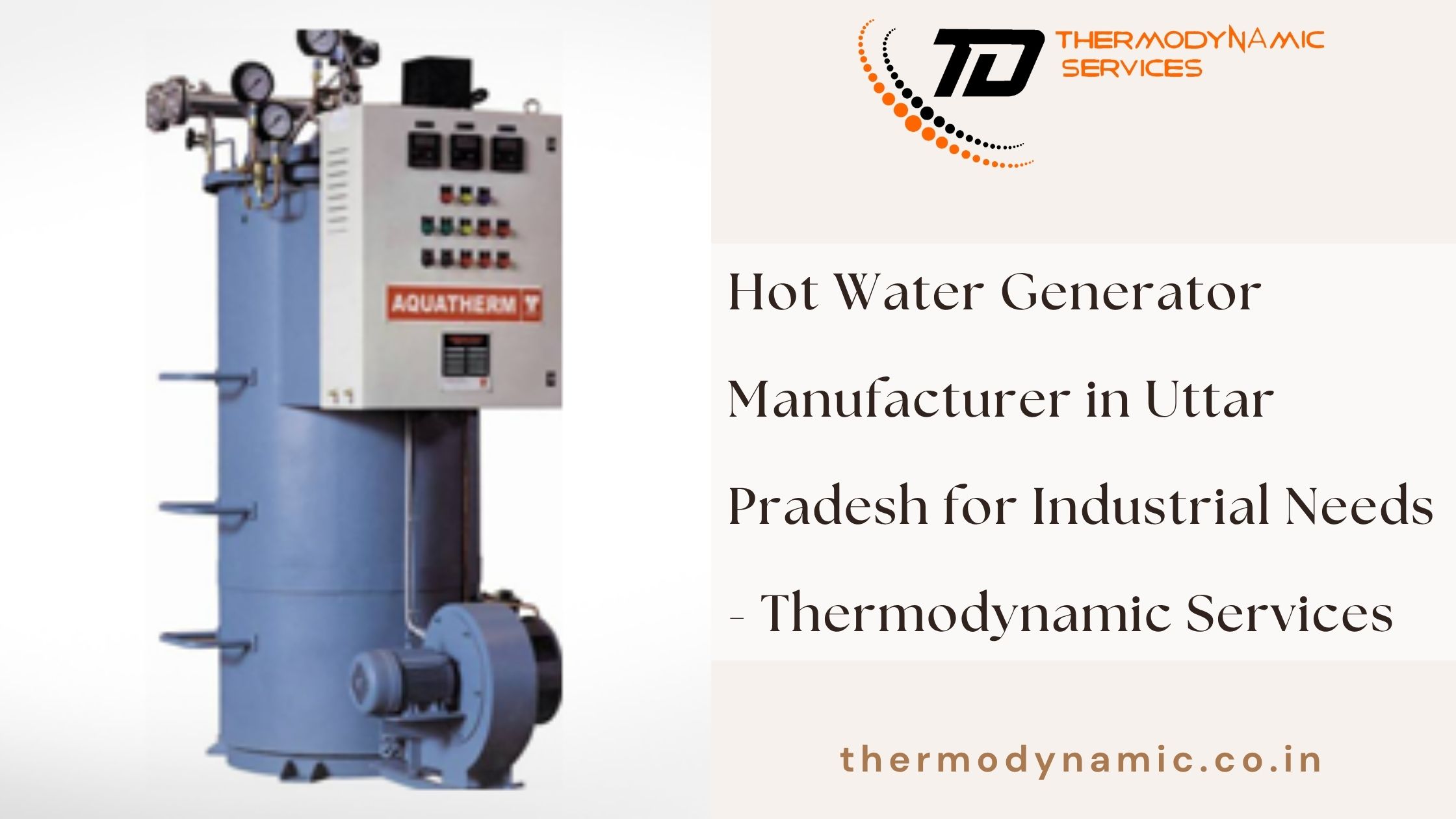  Hot Water Generator Manufacturer in Uttar Pradesh for Industrial Needs - Thermodynamic Services