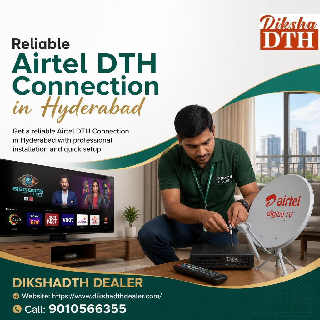  Reliable Airtel DTH Connection in Hyderabad