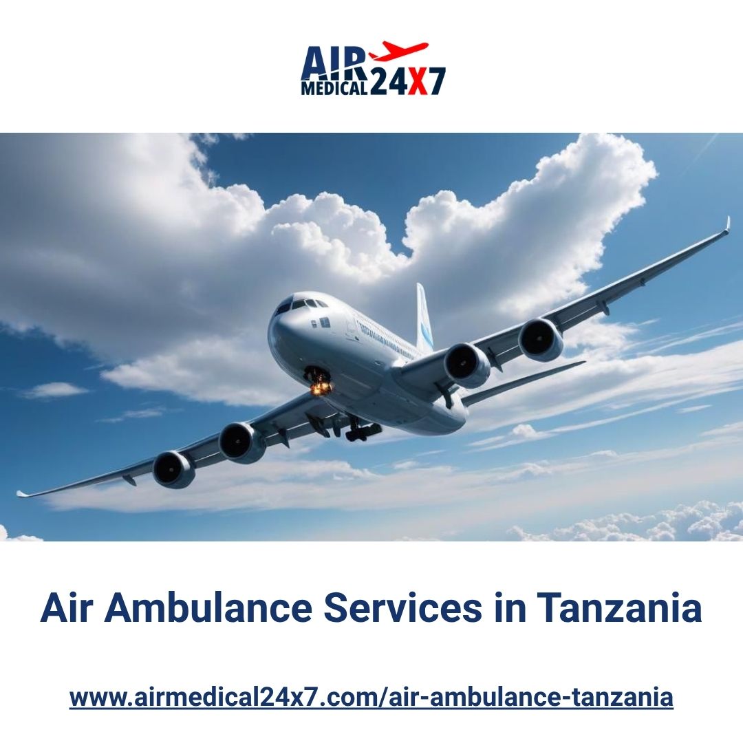  Air Ambulance Services in Tanzania - Air Medical 24X7
