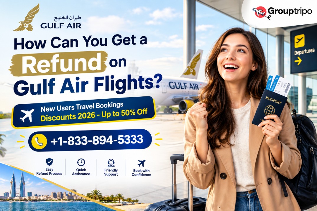  Gulf Air Refund Policy: Rules, Fees & Refund Process
