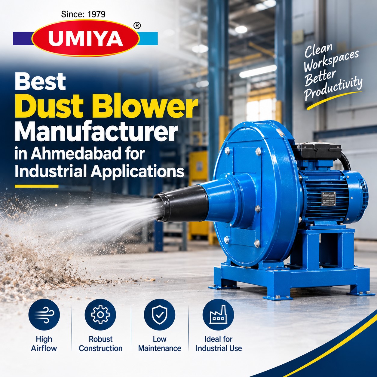  Best Dust Blower Manufacturer in Ahmedabad for Industrial Applications
