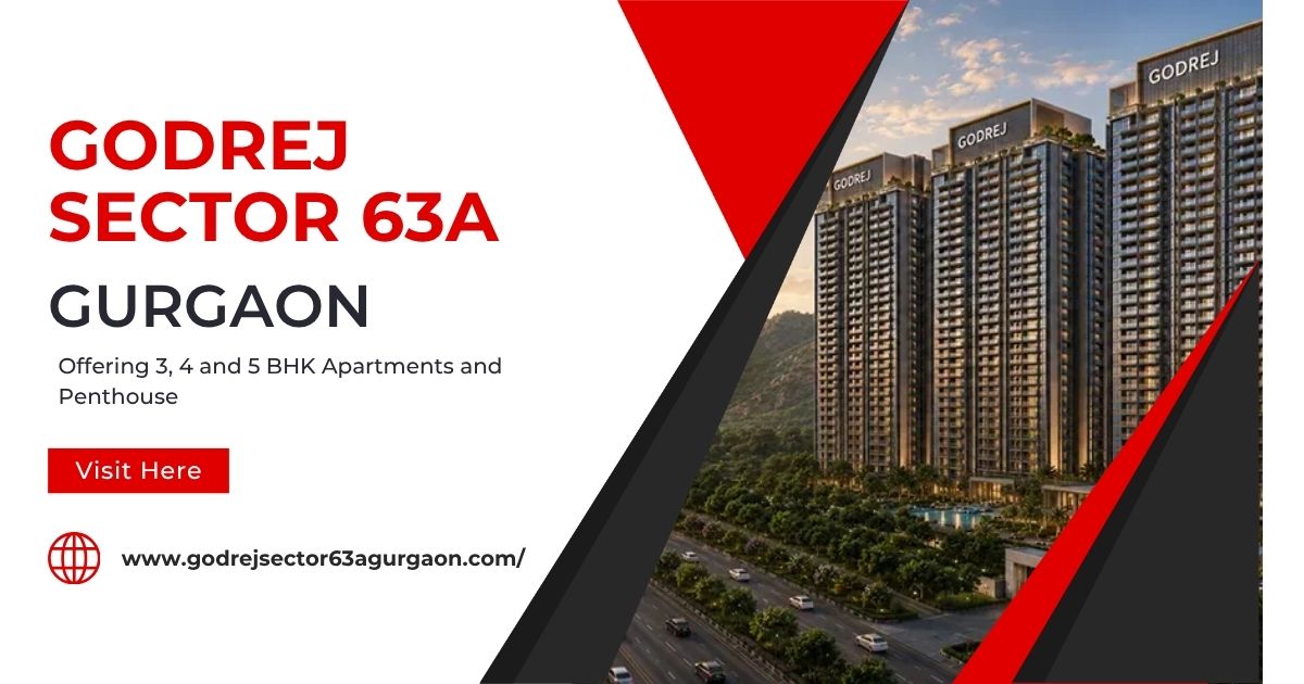  Godrej Sector 63A Gurgaon: Large-Format Residential Homes