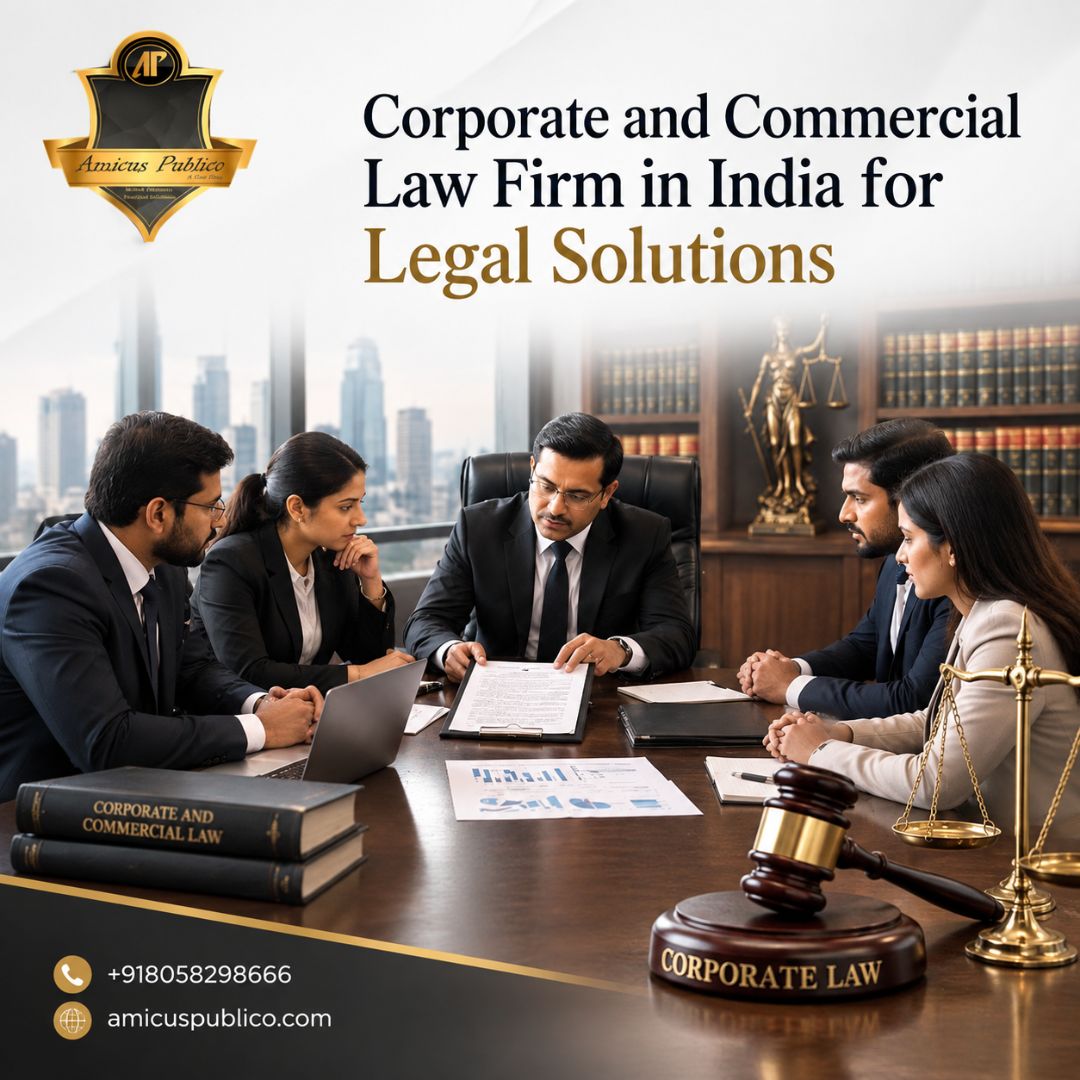  Corporate and Commercial Law Firm in India for Legal Solutions
