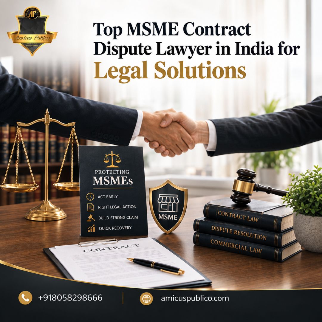  Top MSME Contract Dispute Lawyer in India for Legal Solutions