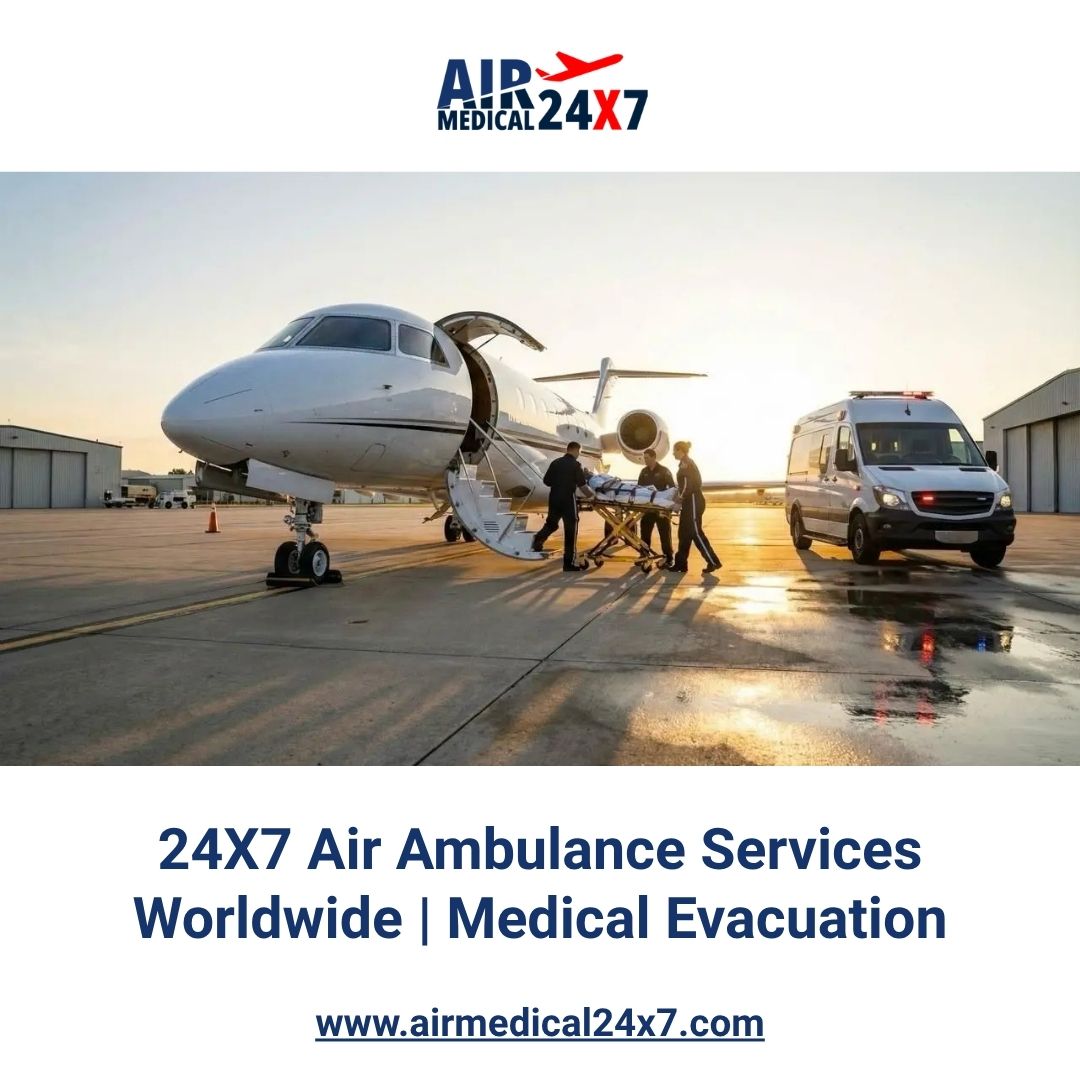 24X7 Air Ambulance Services Worldwide | Medical Evacuation