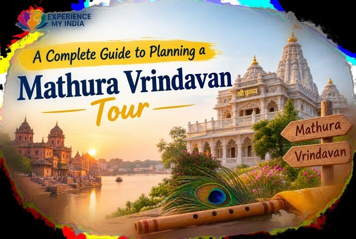  A Complete Guide to Planning a Mathura Vrindavan Tour