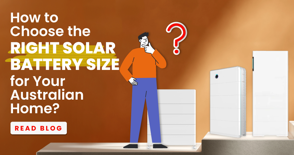 Solar Battery Size Guide for Smarter Australian Energy Storage