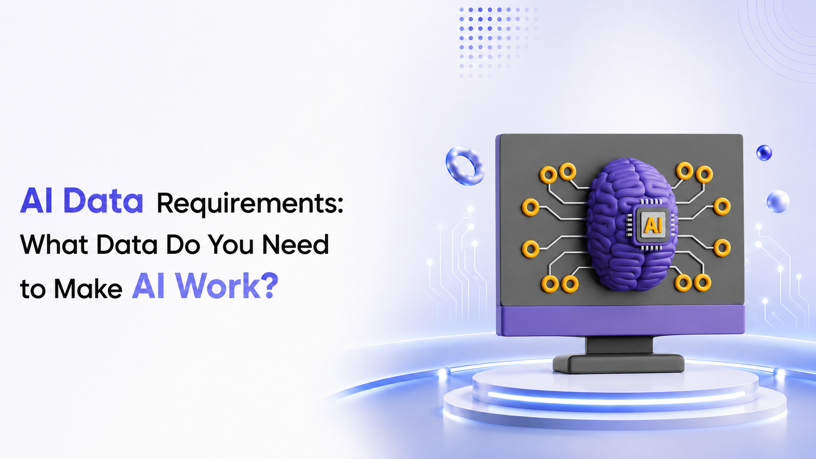  AI Data Requirements: What Data Does AI Need?