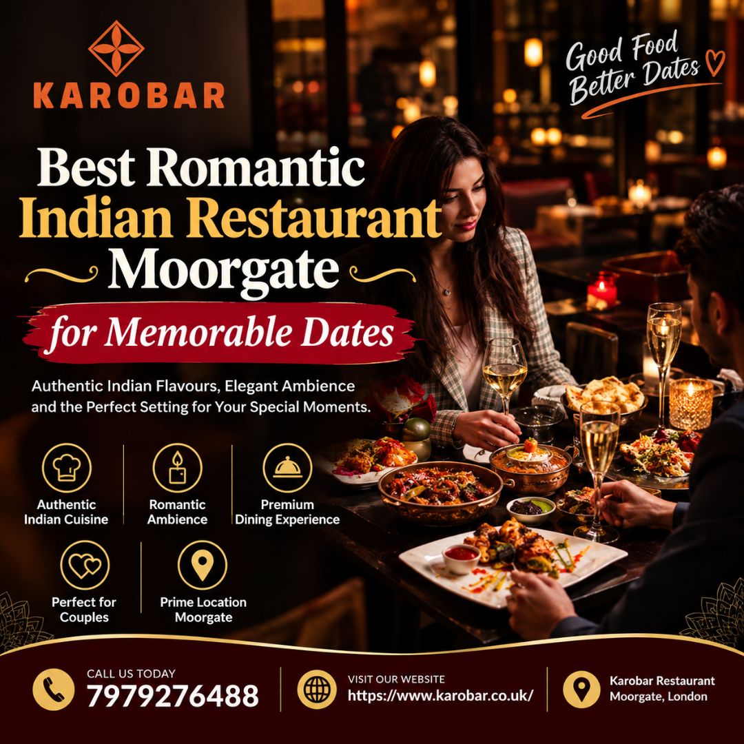  Best Romantic Indian Restaurant Moorgate for Memorable Datesv
