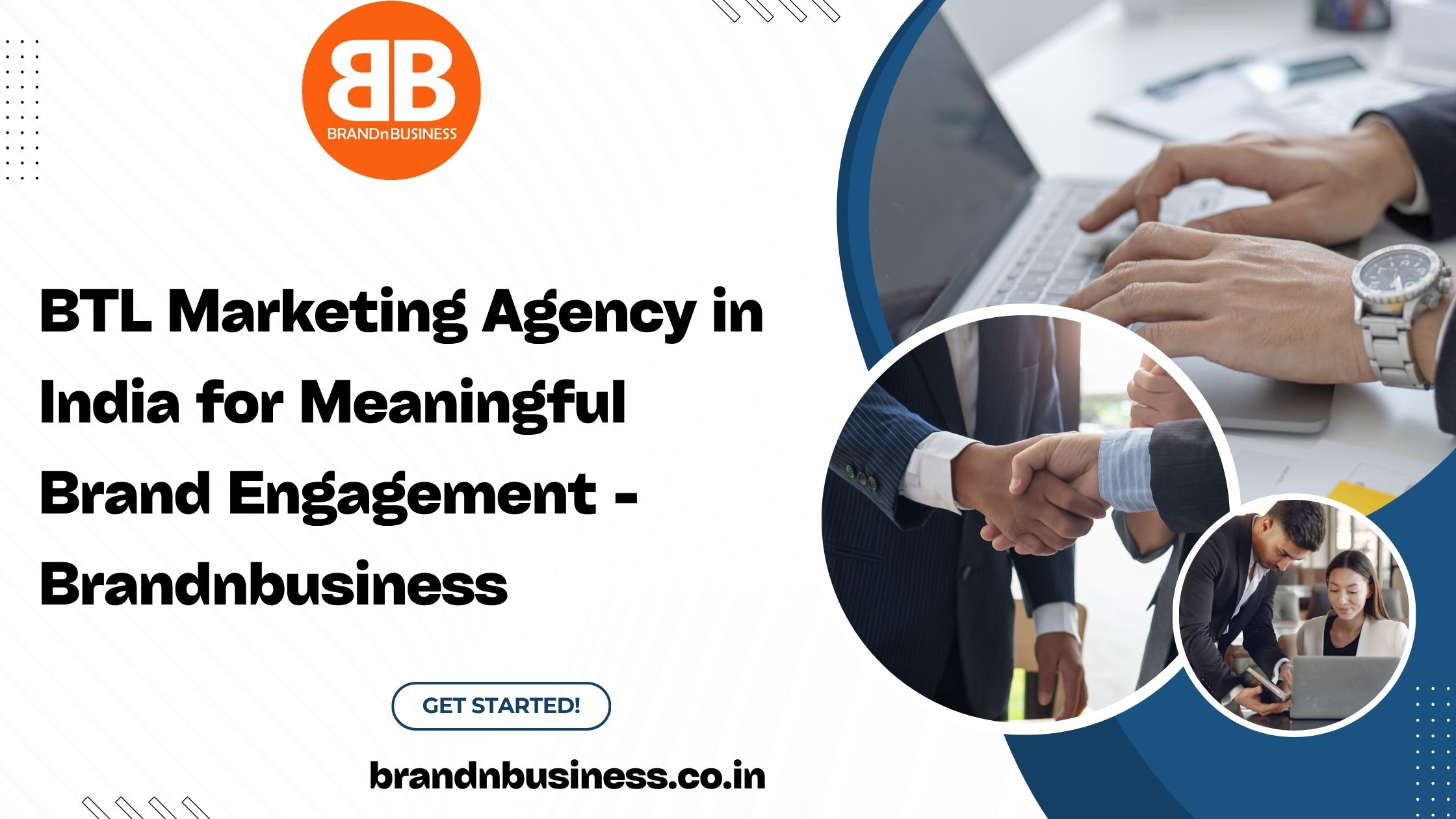  BTL Marketing Agency in India for Meaningful Brand Engagement - Brandnbusiness