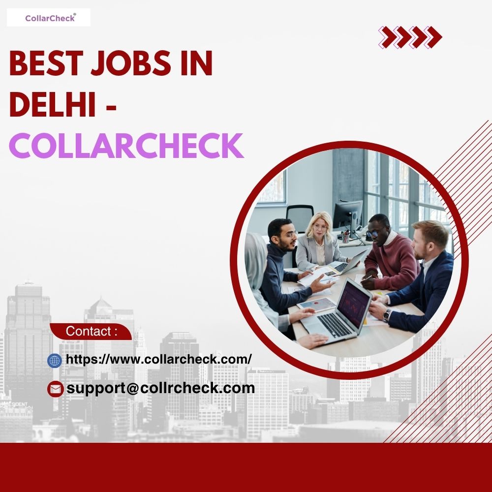  Jobs in Delhi: Explore Opportunities and Find the Right Job for You
