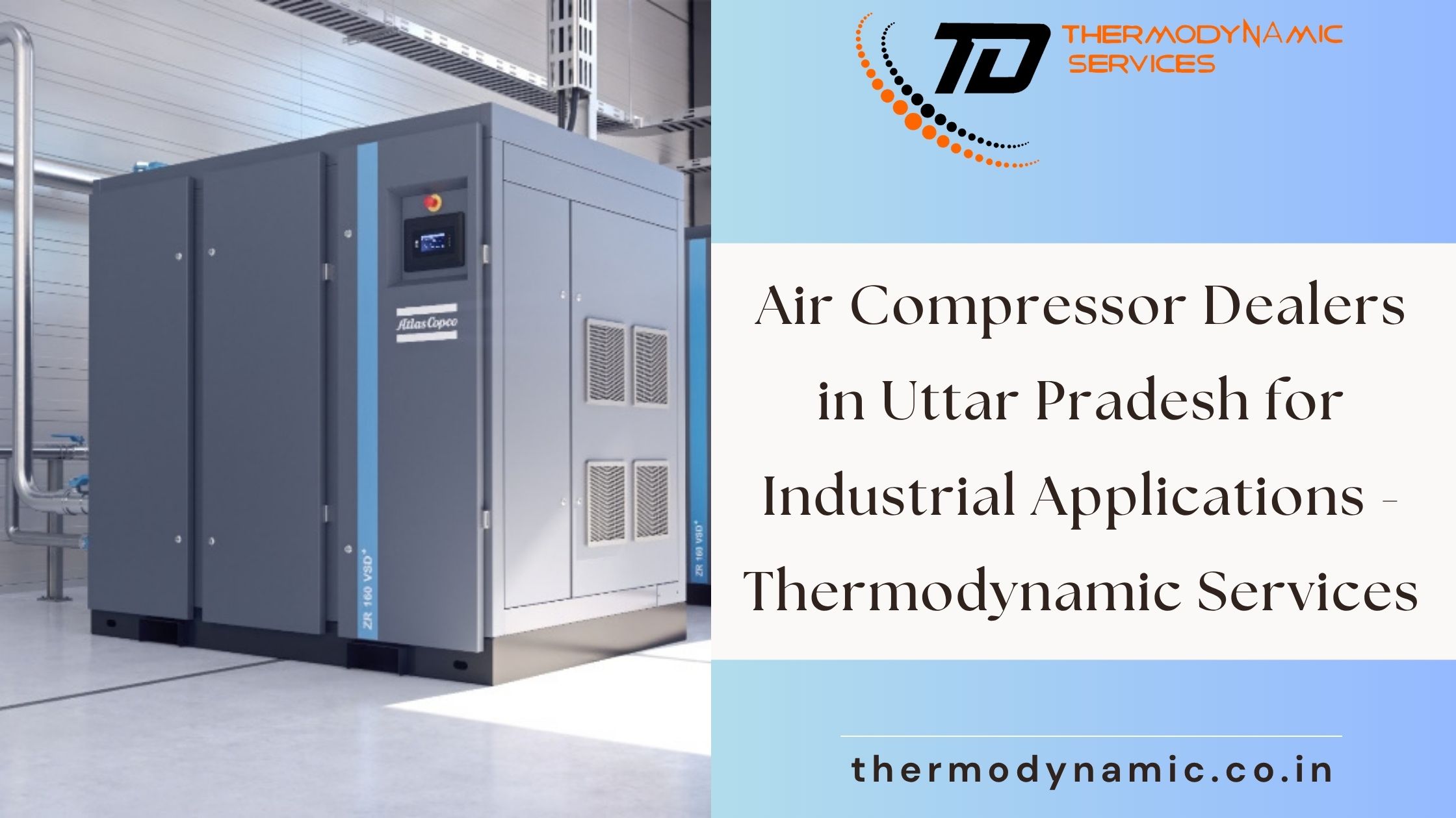  Air Compressor Dealers in Uttar Pradesh for Industrial Applications - Thermodynamic Services