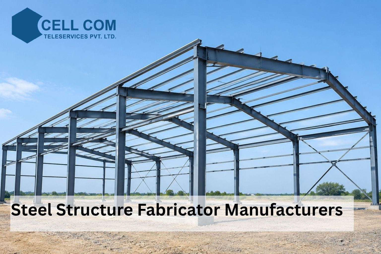  Steel Structure Fabricator Manufacturers