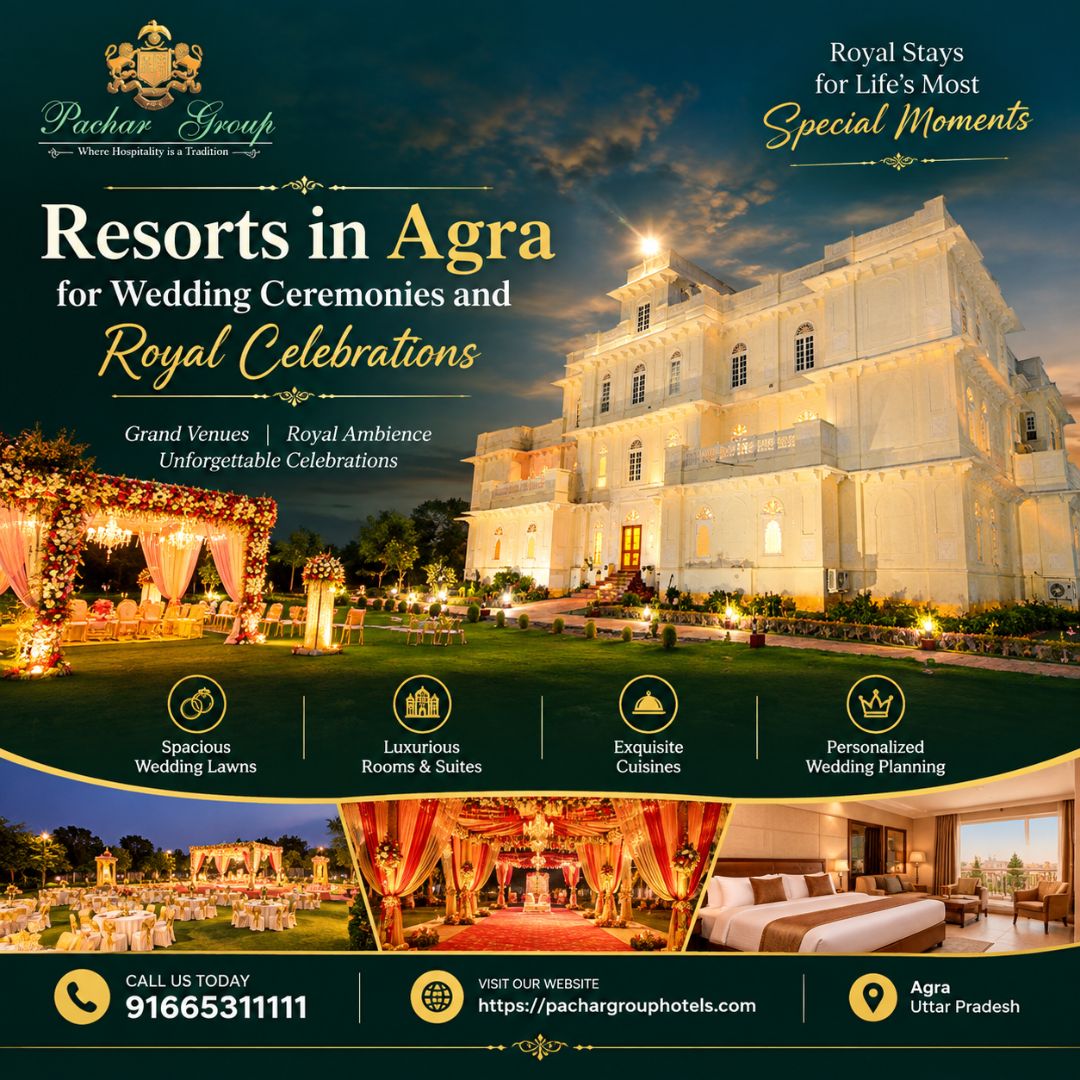  Resorts in Agra for Wedding Ceremonies and Royal Celebrations