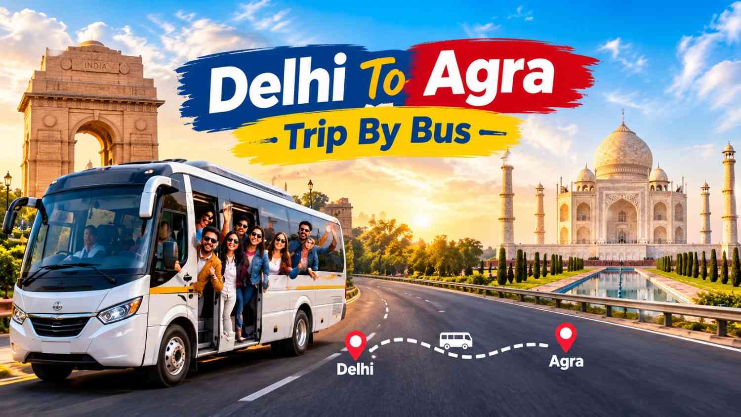  Most Rated Delhi To Agra Trip By Bus