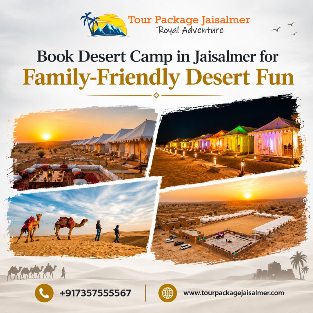  Book Desert Camp in Jaisalmer for Family-Friendly Desert Fun