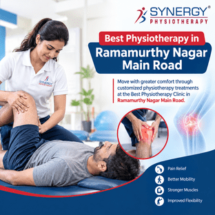  Best Physiotherapy Clinic in Ramamurthy Nagar Main Road