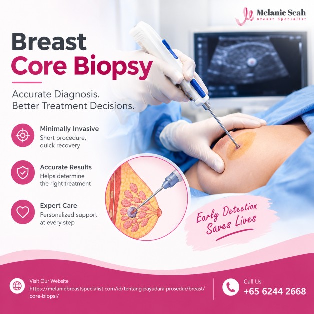  Ketahui Lebih Lanjut tentang Breast Core Biopsy di Singapura
