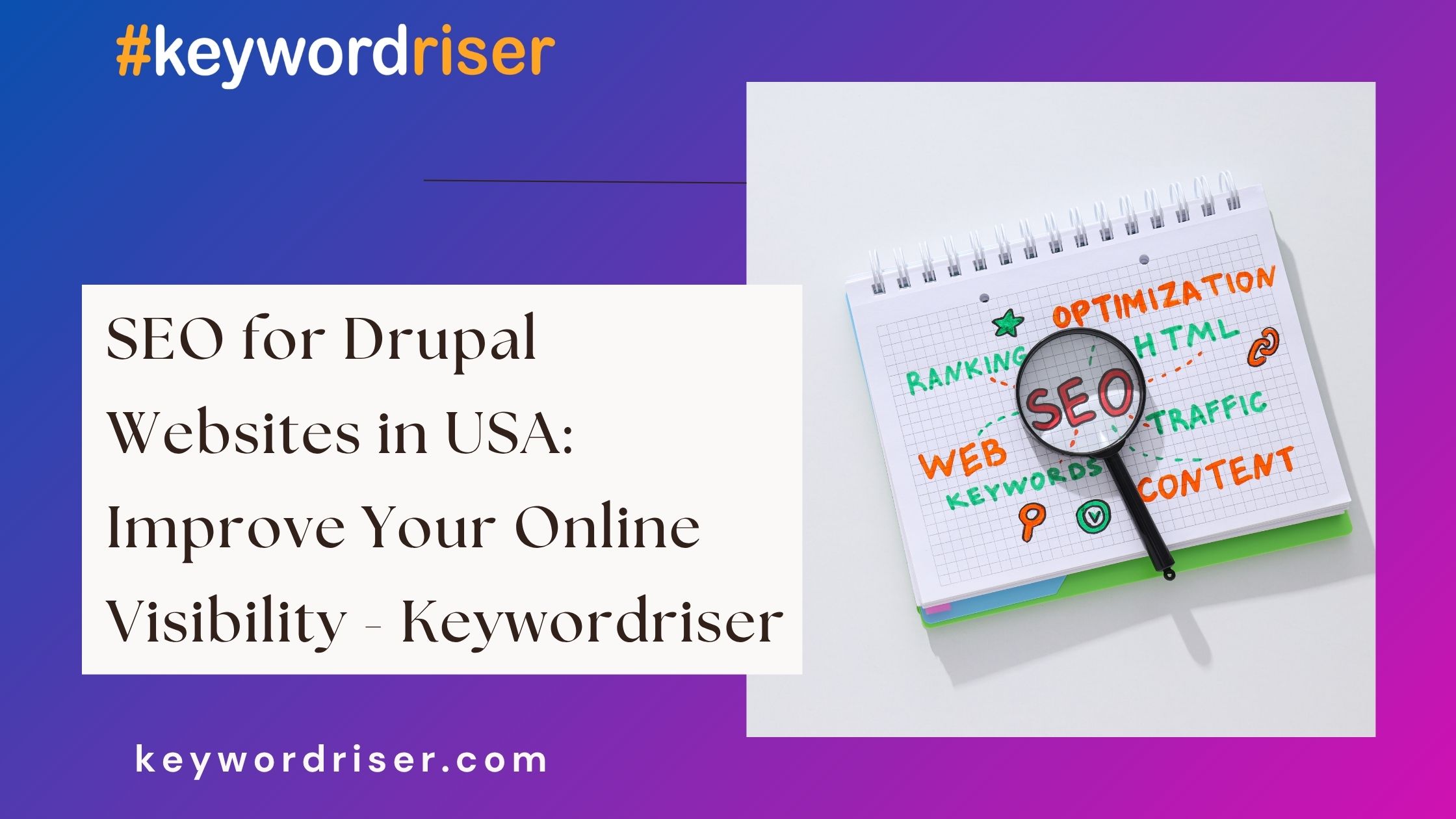  SEO for Drupal Websites in USA: Improve Your Online Visibility - Keywordriser