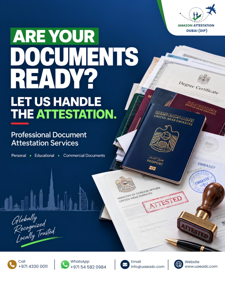  Are Your Documents Ready for Attestation in Dubai?