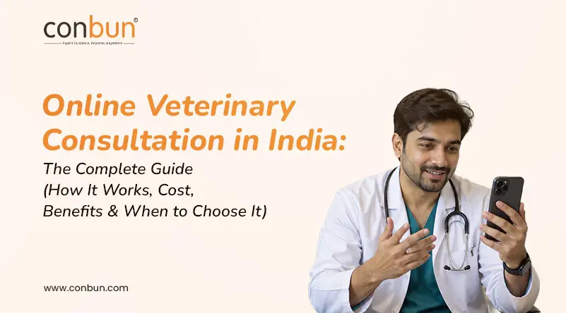  Online Veterinary Consultation in India: The Complete Guide (How It Works, Cost, Benefits & When to Choose It)
