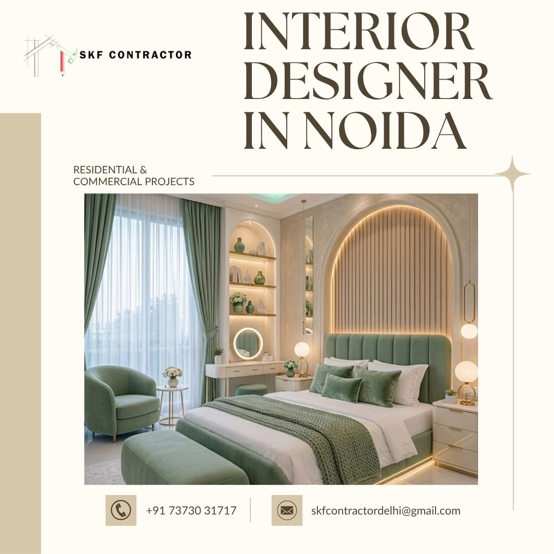  Interior Designer in Noida | SKF Contractor – Smart Spaces for Modern Living