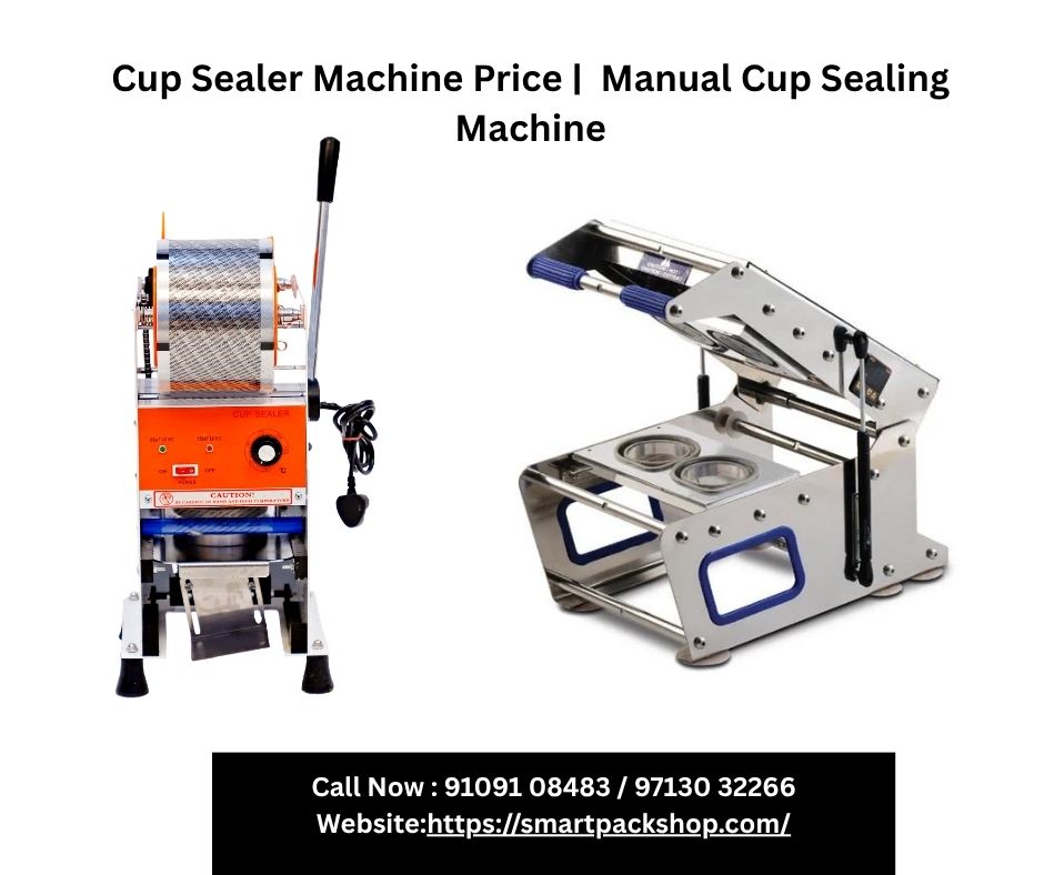  Cup Sealer Machine Price | Automatic & Manual Cup Sealing Machine