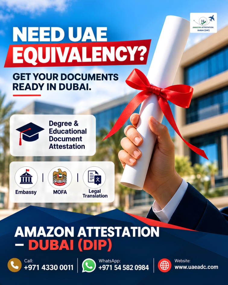 UAE Equivalency Certificate Attestation Services in Dubai