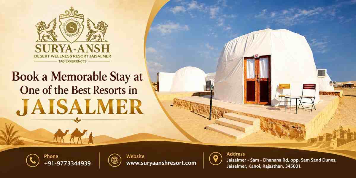  Book a Memorable Stay at One of the Best Resorts in Jaisalmer