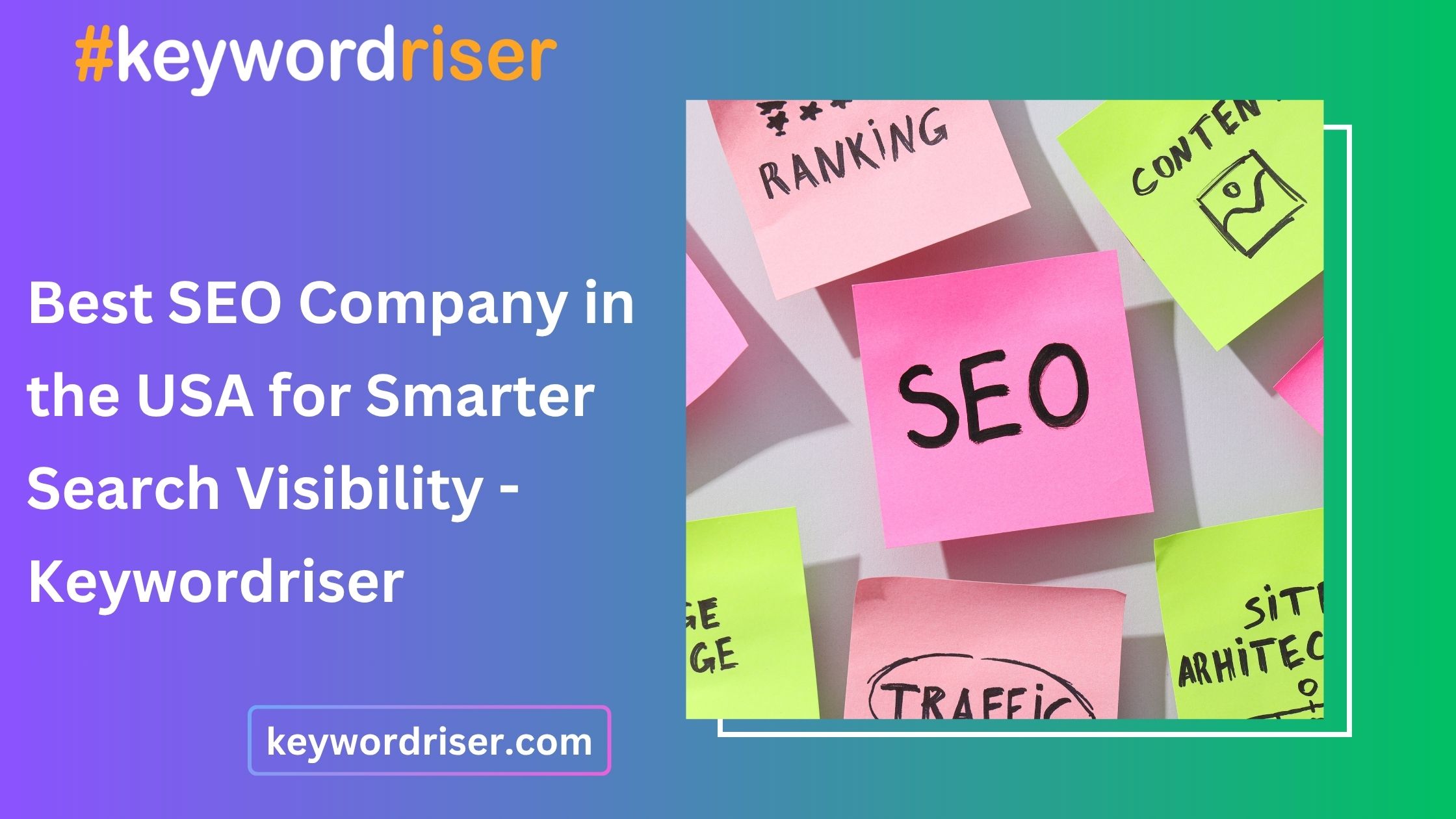  Best SEO Company in the USA for Smarter Search Visibility - Keywordriser