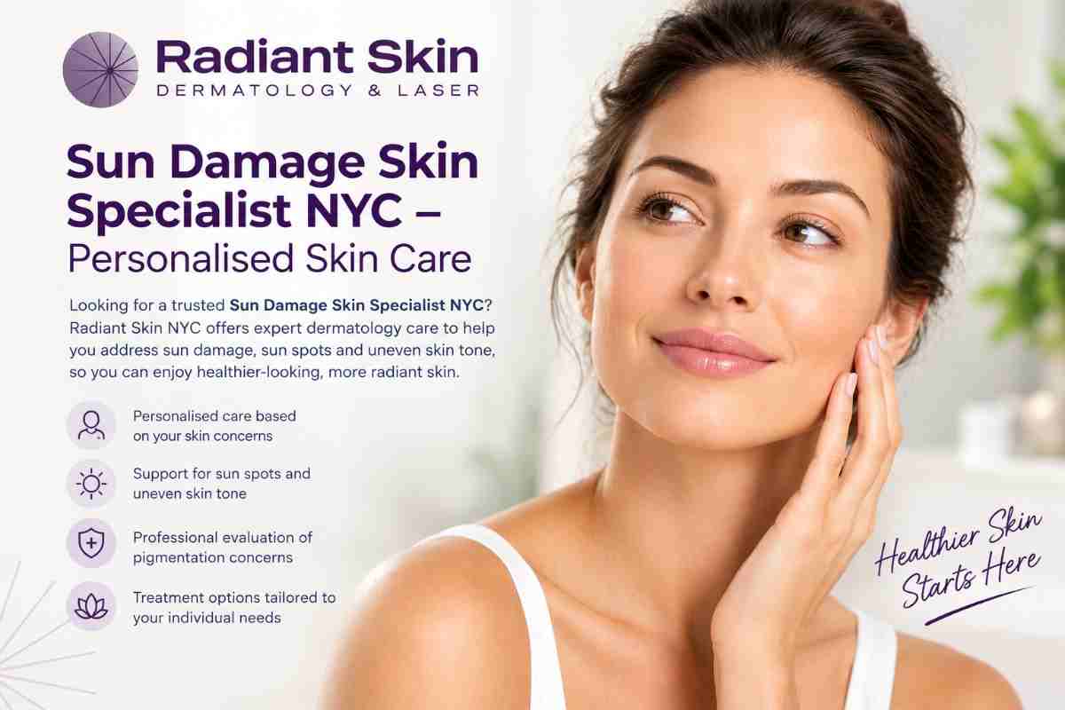  Sun Damage Skin Specialist NYC – Personalised Skin Care