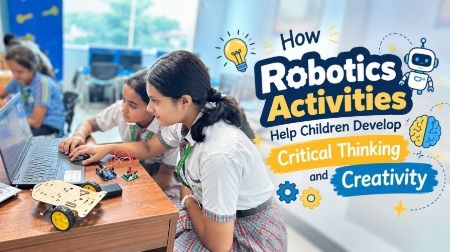  How Robotics Activities Develop Critical Thinking & Creativity in Children | Ompee Global School