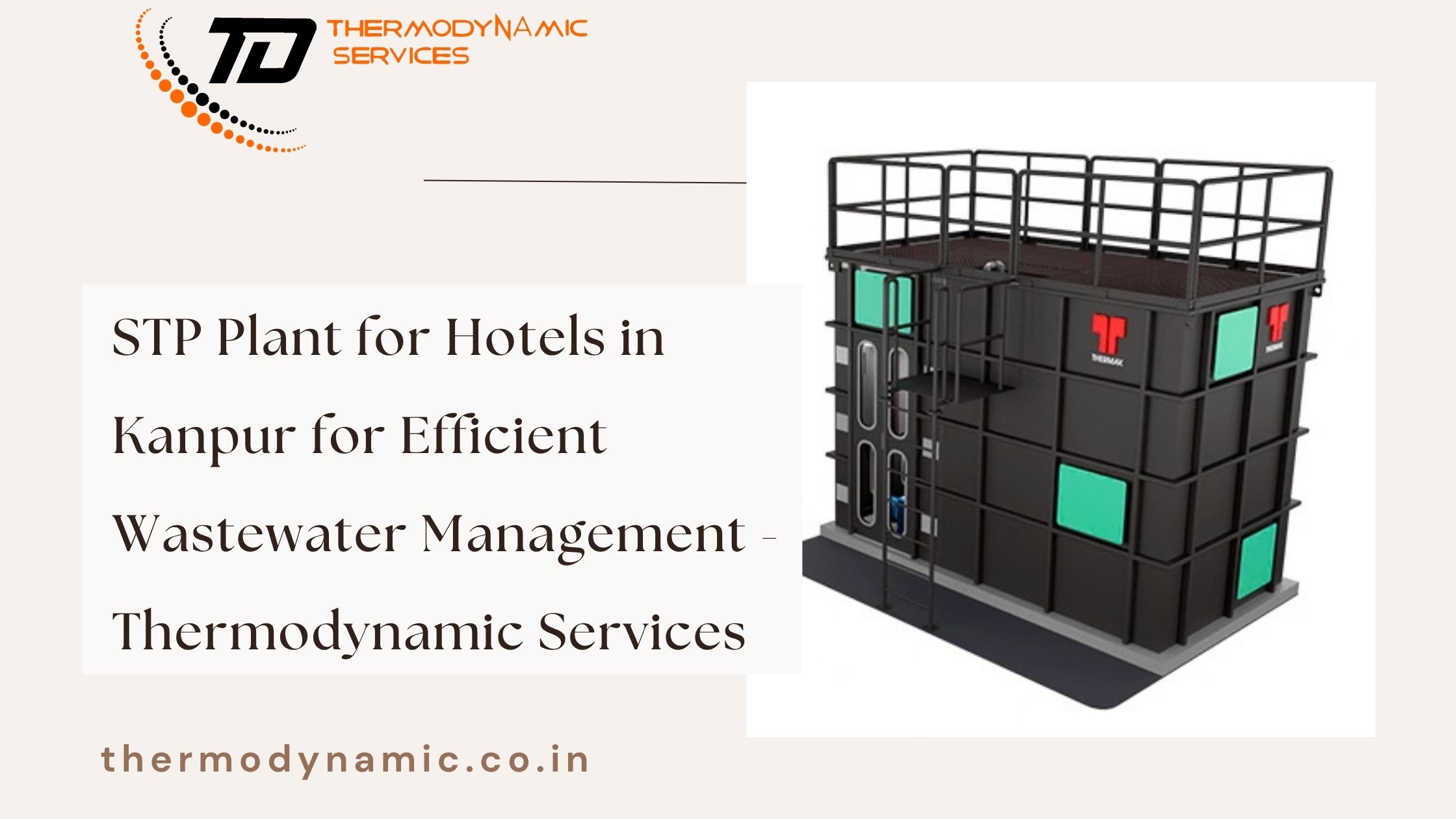  STP Plant for Hotels in Kanpur for Efficient Wastewater Management - Thermodynamic Services