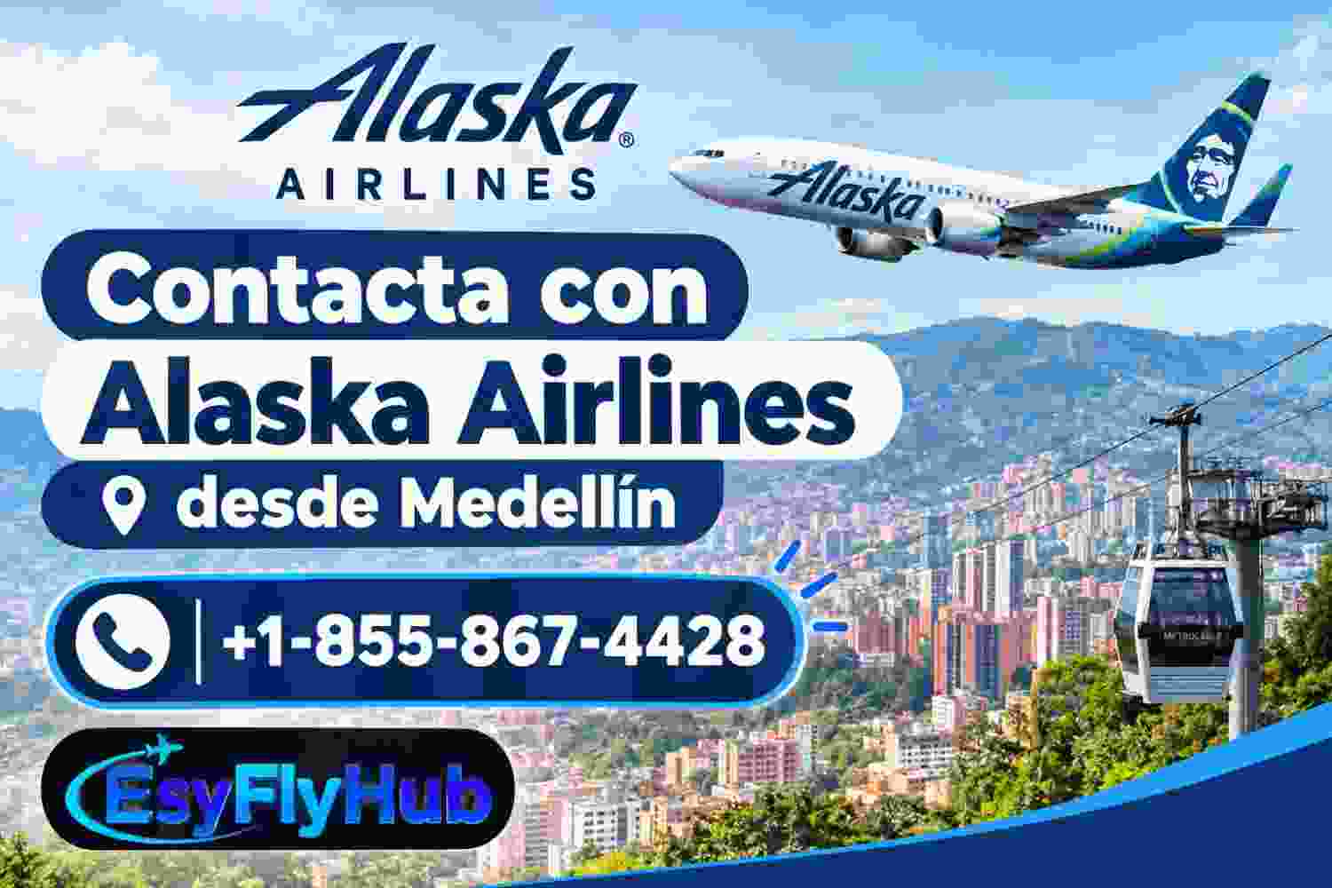  Contacta con Alaska Airlines desde Medellín Fácilmente