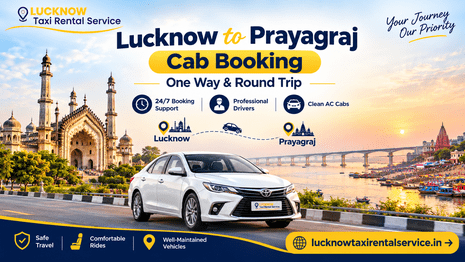  Lucknow to Prayagraj Cab Booking One Way & Round Trip