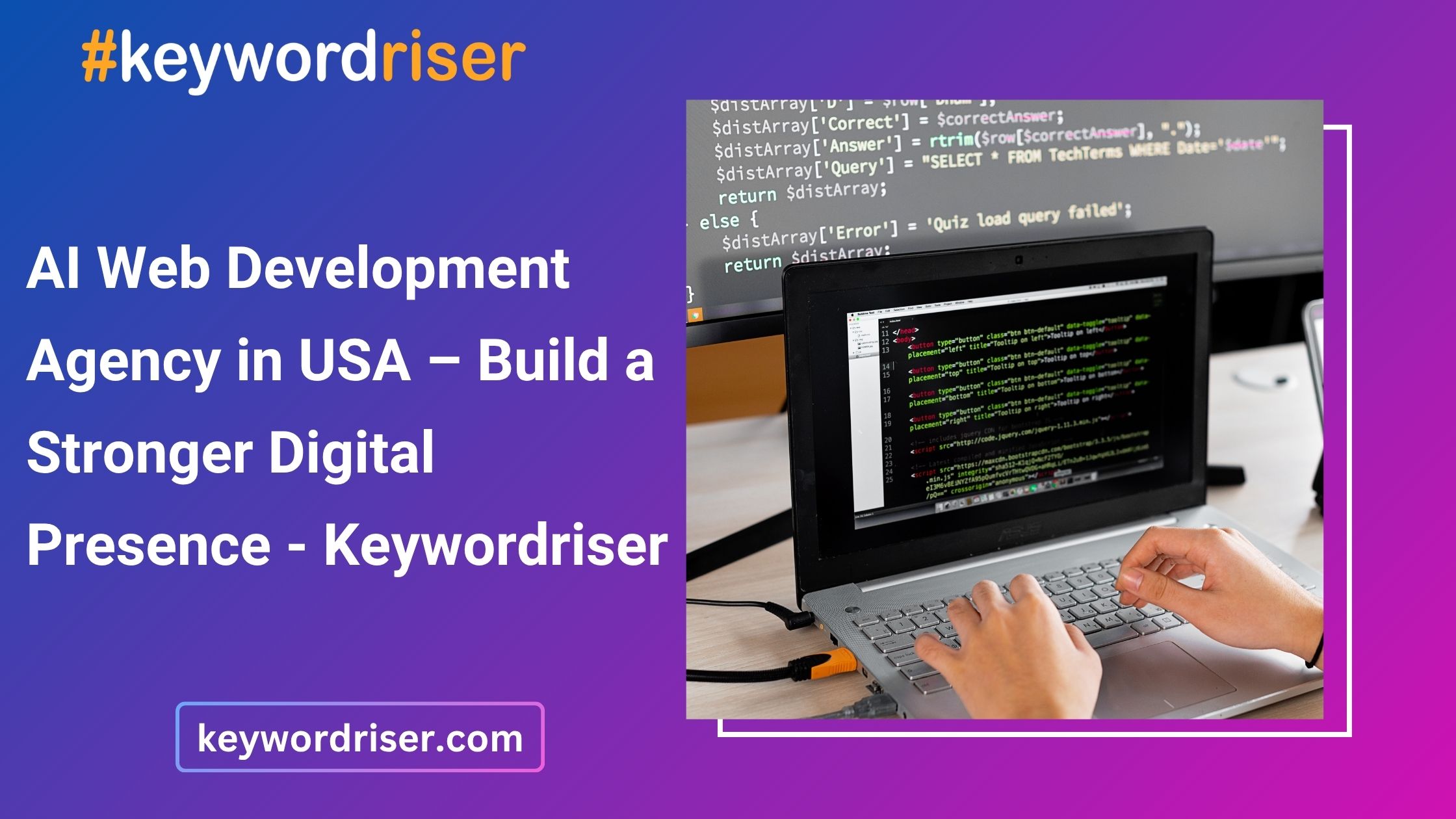  AI Web Development Agency in USA – Build a Stronger Digital Presence - Keywordriser