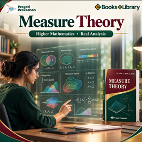  Measure Theory for Higher Mathematics