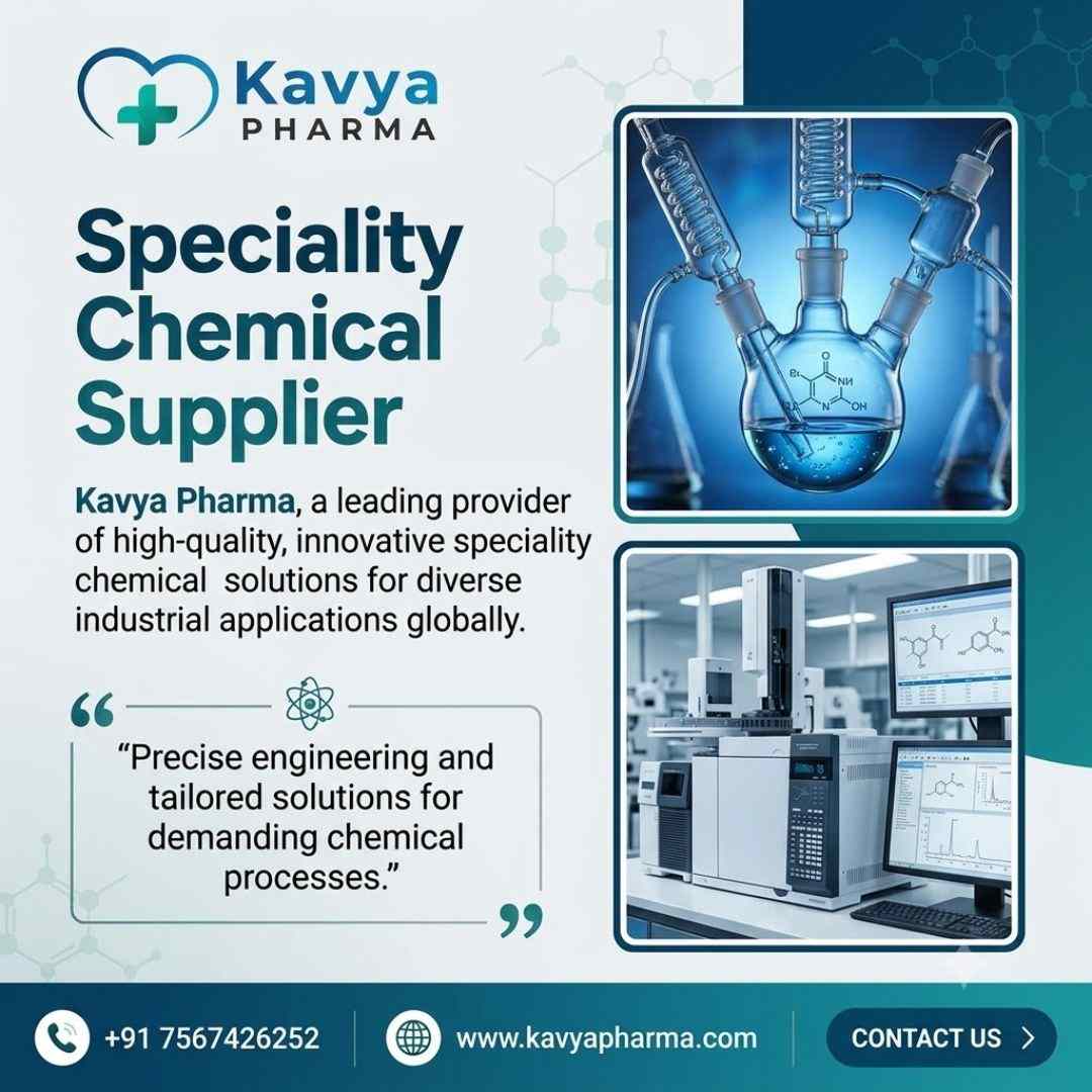 Speciality chemical supplier | Kavya pharma