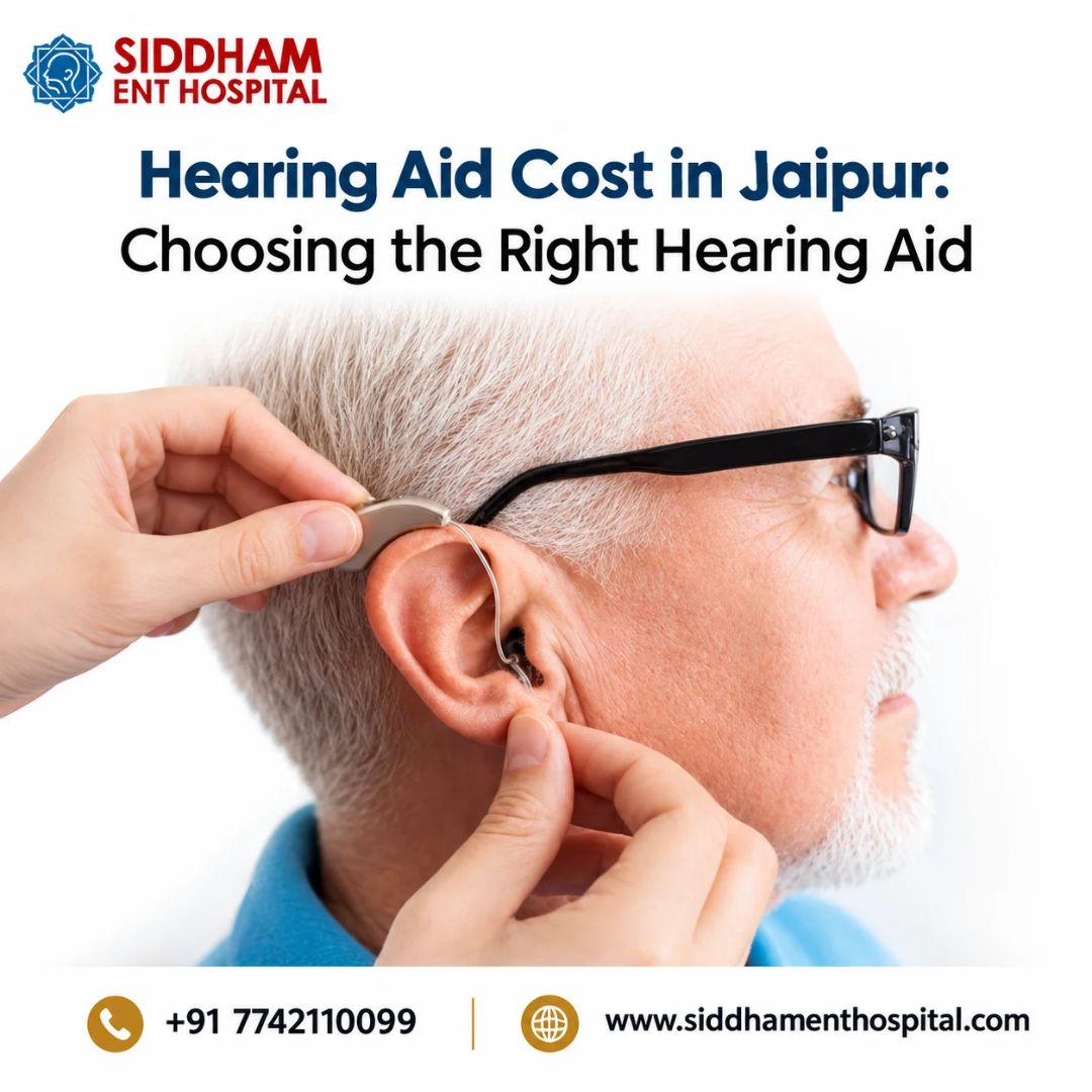  Hearing Aid Cost in Jaipur: Choosing the Right Hearing Aid