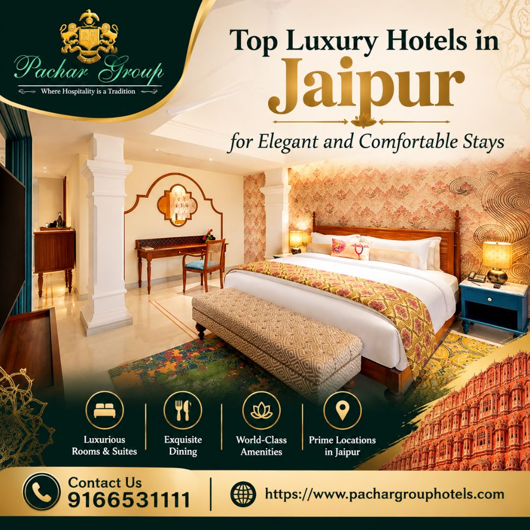  Top Luxury Hotels in Jaipur for Elegant and Comfortable Stays