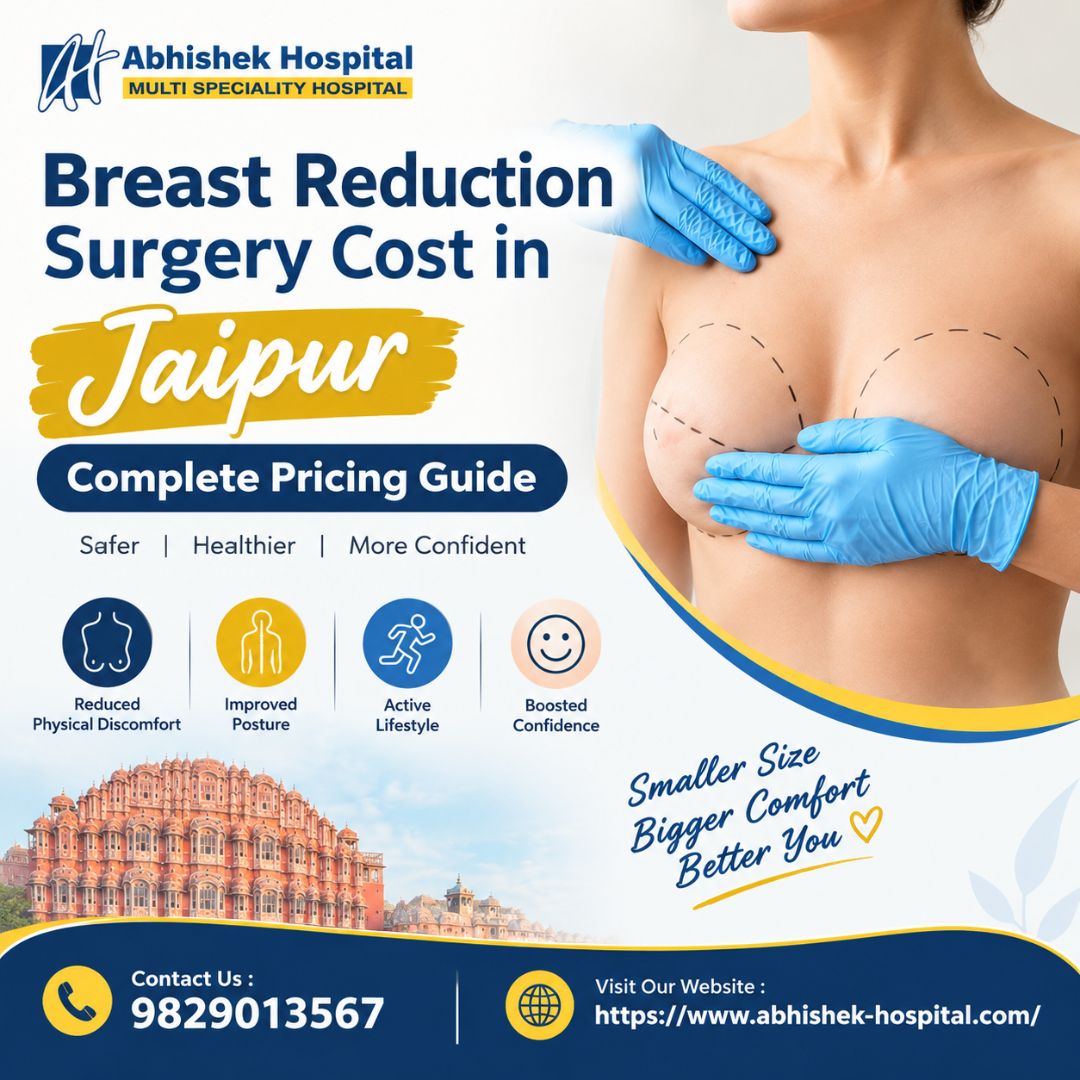  Breast Reduction Surgery Cost in Jaipur Complete Pricing Guide