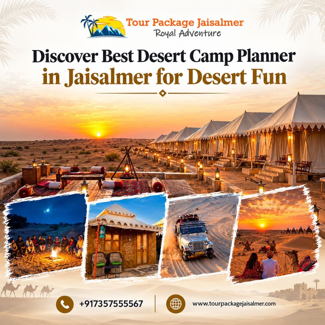  Discover Best Desert Camp Planner in Jaisalmer for Desert Fun