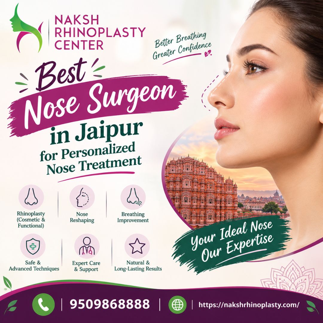 Best Nose Surgeon in Jaipur for Personalized Nose Treatment