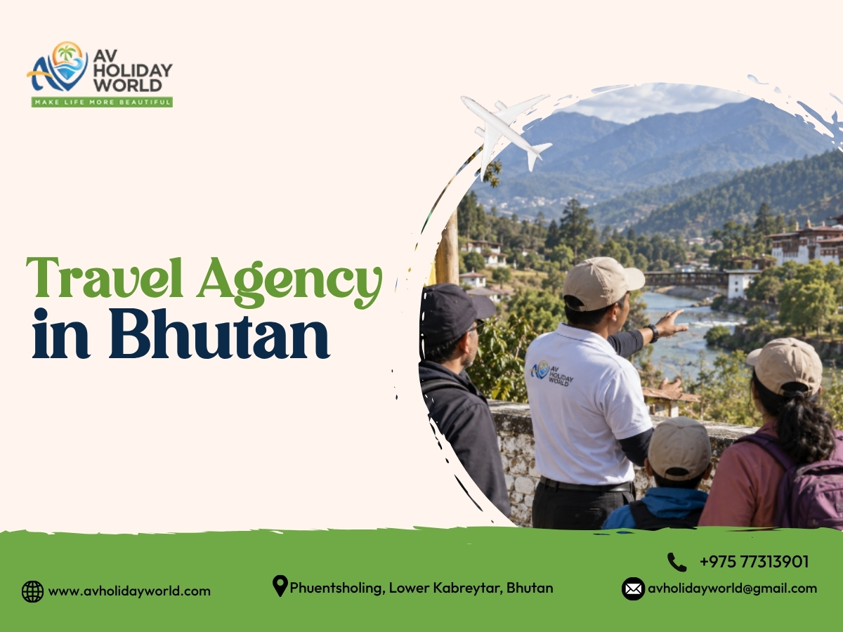  Travel Agency in Bhutan - AV Holiday World