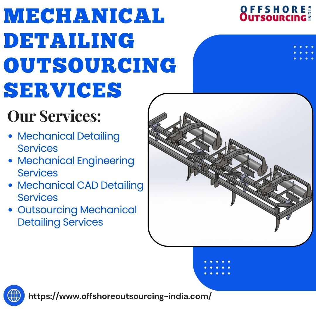  Best Mechanical Detailing Outsourcing Services For Engineering Projects